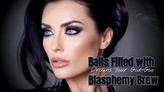 Balls Filled with Blasphemy Brew