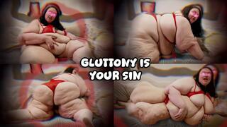 Gluttony Is Your Sin