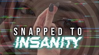 SNAPPED TO INSANITY: Mental Conditioning MP3
