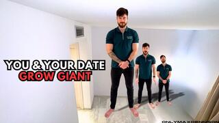 YOU & YOUR DATE GROW GIANT