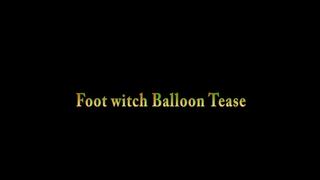Foot witch Balloon Tease-MOV