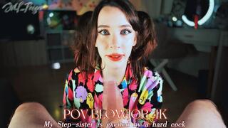 POV BLOWJOB 4K My Step-sister is excited by a hard cock