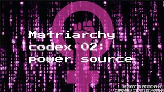 Matriarchy Codex 02: Power Source MP3