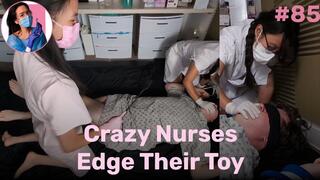 Crazy Nurses Edge Their Toy