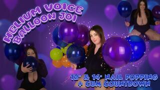 Helium Voice Balloon JOI - 12" and 14" Nail Popping and Cum Countdown