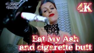 * Eat My ash and Cigarette-butt * (custom) 4K