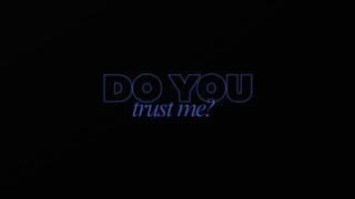 DO YOU TRUST ME? MP3 VERSION
