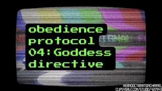 Obedience Protocol 04: Goddess Directive