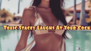Toxic Stacey Laughs At Your Cock