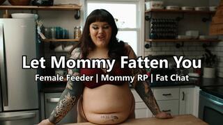 Let Mommy Fatten You