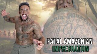 Fatal Amazonian Impregnation - Lalo Cortez