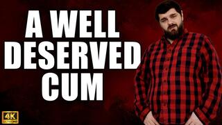 KingMarti: A Well Deserved Cum - 4k UHD 2160p - MOV