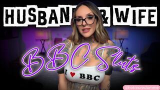 Husband and Wife: BBC Sluts