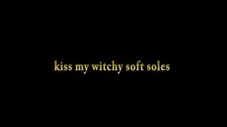 kiss my witchy soft soles