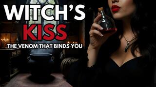 Witch's Kiss - The Venom That Binds You | Mesmerize Video by Mistress Amethyst