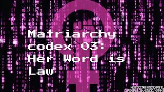 Matriarchy Codex 03: Her Word is Law MP3