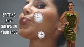 Spitting POV: My saliva in your face - OnlyVanessa
