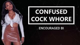Confused Cock Whore