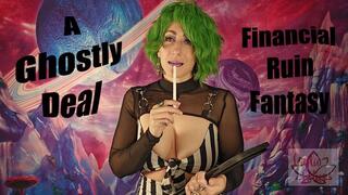 A Ghostly Deal: Financial Ruin Fantasy