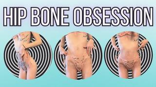 Hip Bone Obsession