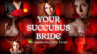 IMPREGNATE YOUR SUCCUBUS BRIDE