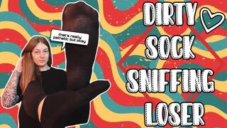 Dirty Sock Sniffing Loser