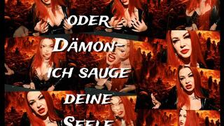Engel oder Dämon-ich sauge deine Seele