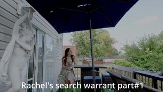 Rachel has a search and arrest warrant