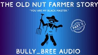 The Old Nut Farmer Story (Part II) Audio
