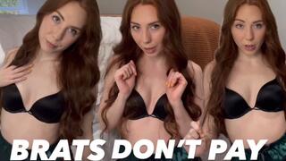BRATS DONT PAY