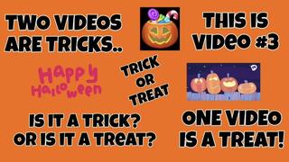 Trick or Treat 3