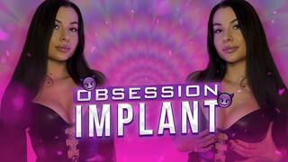 Obsession Implant