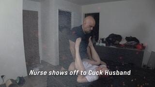 Nurse show off for Cuckold Husband 3