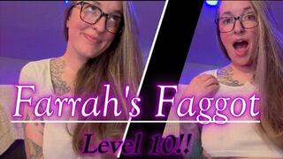 Farrah's Faggot Level 10!!