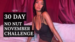 30 Day No Nut November Challenge - NNN Femdom Series: Broke Beta Breakdown Pt 1