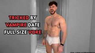 TRICKED BY VAMPIRE DATE FULL SIZE VORE