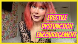 Erectile Dysfunction Encouragement