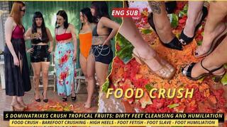 5 Dominatrixes Crush Tropical Fruits: Dirty Feet Cleansing and Humiliation (1080 EN SUB) - Food Crush - Barefoot Crushing - High Heels - Foot Fetish - Foot Slave - Foot Humiliation