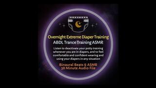 Overnight Extreme Diaper Training - ABDL Trance Training ASMR Audio (43-minutes)