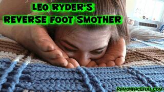 Leo Ryder's Reverse Foot Smother!