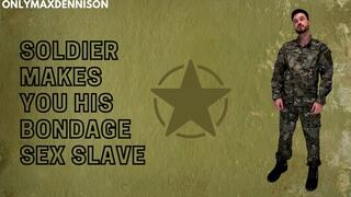 Soldier makes you his gay bondage sex slave