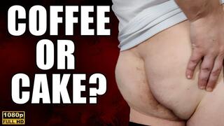 KingMarti: Coffee Or Cake? Full HD 1080p - Ass Worship - Ass Fetish - Asshole Fetish - MOV