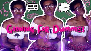 Gooning For Dummies