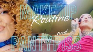 Make up routine and piss on tights