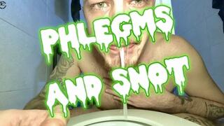 Extreme phlegms and snot