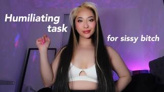 Humiliation task for sissy bitch