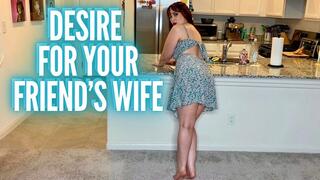 Desire For Your Friend's Wife