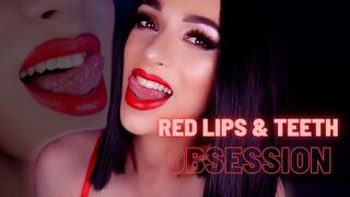 Red Lips & Teeth Obsession
