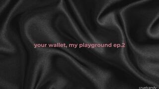 Your Wallet, My Playground – Ep2: Your Money Is the Leash That Binds You to Me