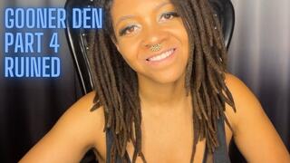 Gooner Den Part 4 Ruined